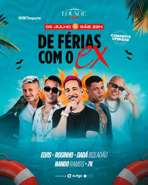 Elvis, Roginho, Dadá Boladão, NAndo Ramos e 7k - De Férias com o Ex
