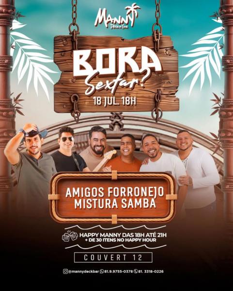 Amigos Forronejo e Mistura Samba