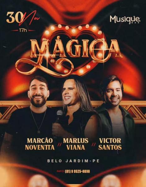 Marlus Viana, Marcão Noventta e Victor Santos - Mágica