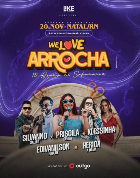 Priscila Senna, Silvanno Salles, Klessinha, Edivanilson Paixão e Herica A Dama - We Love Arrocha