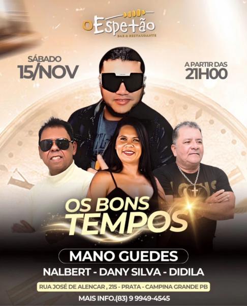 Mano Guedes, Nalbert, Dany Silva e Didila - Os Bons Tempos