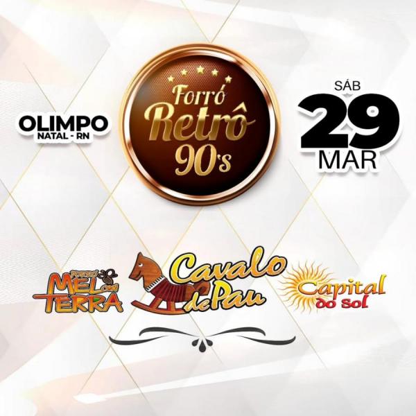 Cavalo de Pau, Mel com Terra e Capital do Sol - Forró Retrô 90´s