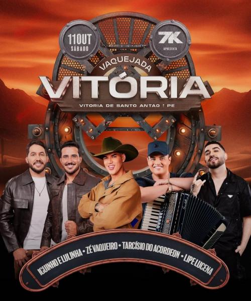 Zé Vaqueiro, Tarcísio do Acordeon, Iguinho & Lulinha e Lipe Lucena - Vaquejada Vitória