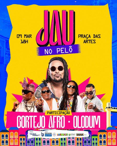 Jau, Cortejo Afro e Olodum - Jau no Pelô