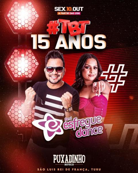Forró Esfregue Dance - TBT 15 anos