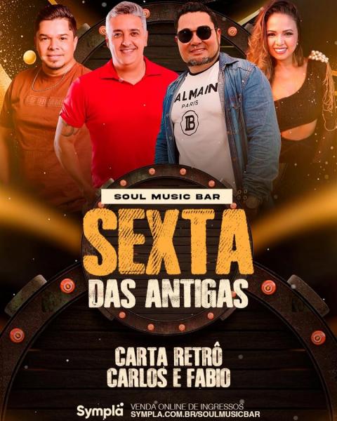 Carta Retrô e Carlos & Fábio - Sexta das Antigas