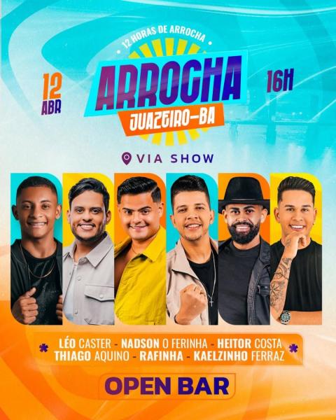 Léo Caster, Nadson O Ferinha, Heitor Costa, Thiago Aquino, Rafinha e KAelzinho Ferraz - Arrocha Juazeiro 2025