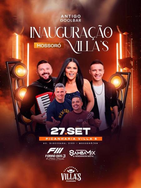 Forró dos 3 e Samba Mix - Inauguração Villa´s Mossoró