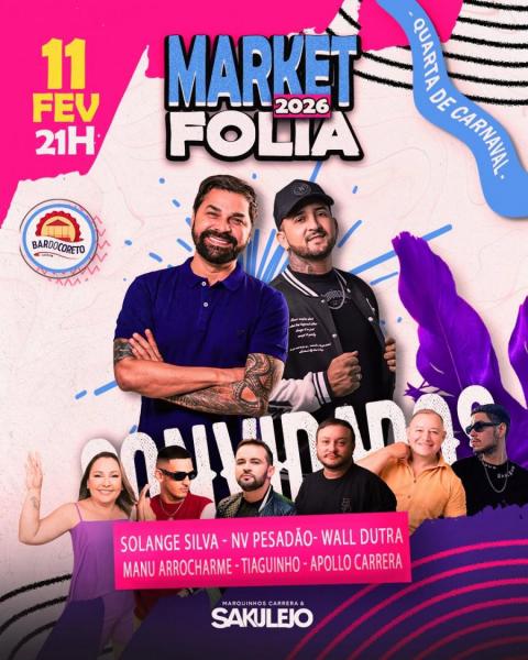 Solange Silva, NV Pesadão, Wall Dutra, Manu Arrocharme, Tiaguinho e Apollo Carreta - Market Folia 2026