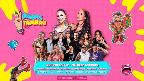 Cláudia Leitte, Michele Andrade, Gracinha Teles, Amanda Rainha da Farra, Os Tralhas, Artuzinho Batedeira, Luka Bass, Myra Maya, Felupe, Filipe Santos e Banda Lokomotiva - Virgens de Tambaú 2026