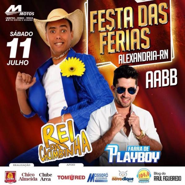 Rei da Cacimbinha e Farra de Playboy - Festa das Férias