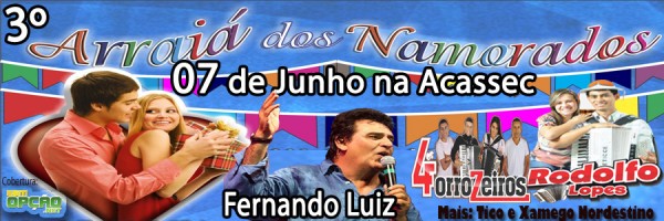 Fernando Luiz, Rodolfo Lopes e 4 Forrozeiros - 3º Arraiá dos Namorados