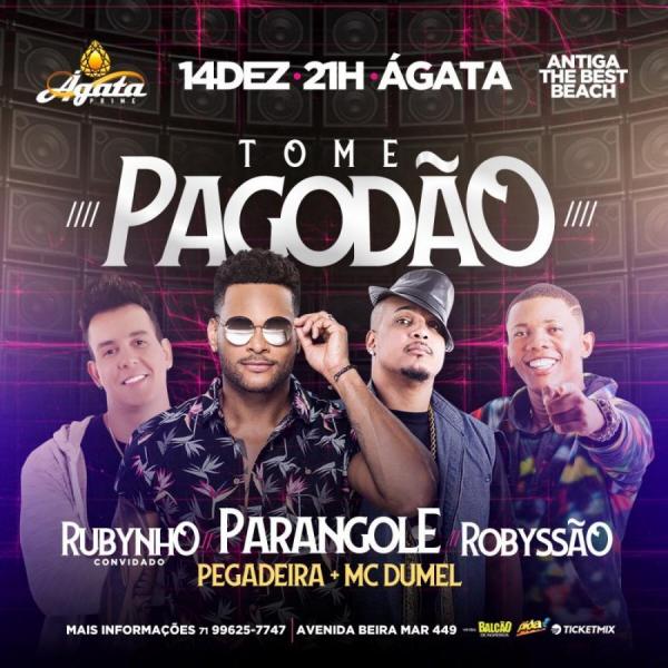 Rubynho, Parangolé e Robyssão - Tome Pagodão