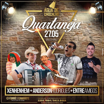 Xenhenhem, Anderson Rodrigues e Entre Amigos - Quartaneja