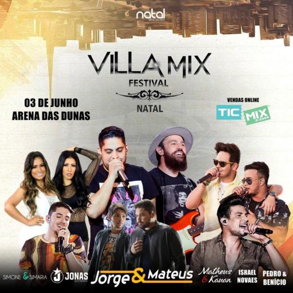 Jorge & Mateus, Matheus & Kauan, Simone & Simaria, Jonas Esticado, Pedro & Benício e Israel Novaes - Villa Mix Festival