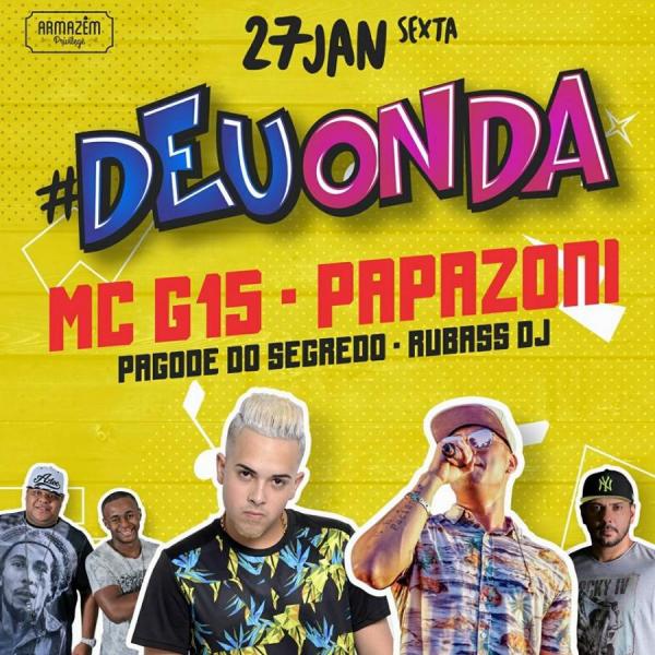 MC G15, Papazoni, Pagode do Segredo e Rubass DJ - #DeuOnda