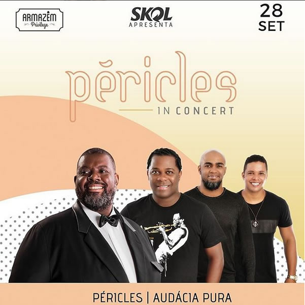 Péricles e Audácia Pura - Péricles in Concert