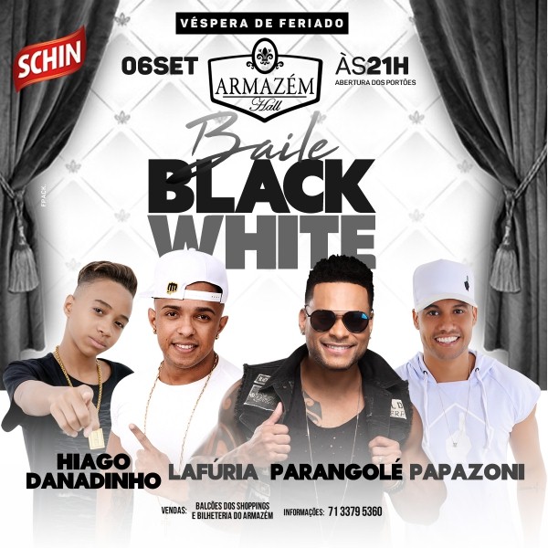 Hiago Danadinho, La Fúria, Parangolé e Papazoni - Baile Black White