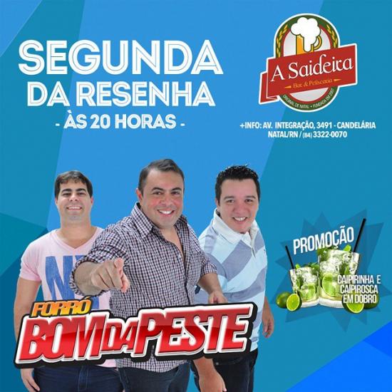 Forró Bom da Peste - Segunda da Resenha