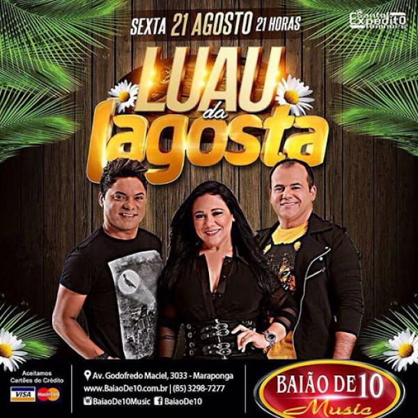 Lagosta Bronzeada, Mala Mansa e Forró do Payzim - Luau da Lagosta