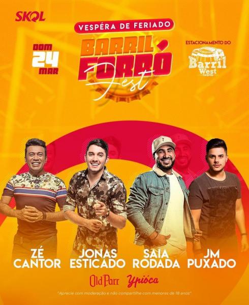 Zé Cantor, Jonas Esticado, Saia Rodada e JM Puxado - Barril Forró Fest