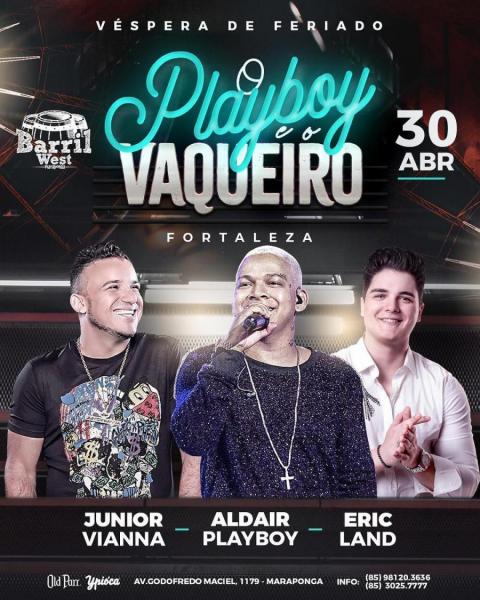 Junior Vianna, Aldair Playboy e Eric Land