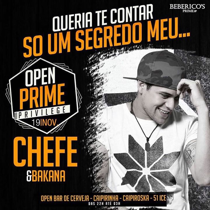 Forró do Chefe e Bakana - Open Prime Privilege