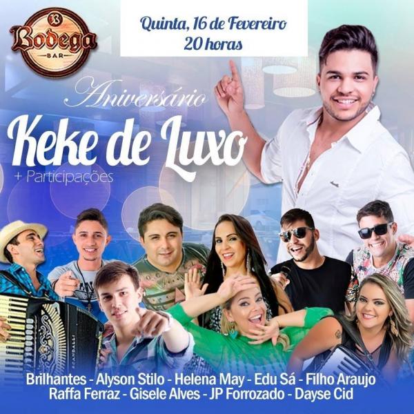 Aniversário Keke de Luxo com Brilhantes, Alyson Stilo, Helena May, Edu Sá, Filho Araújo, Raffa Ferraz, Gisele Alves, JP Forrozado e Dayse Cid