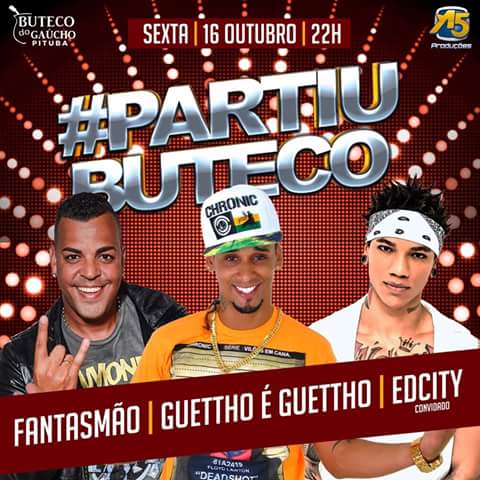 Fantasmão, Guettho é Ghettho e Edcity - #PartiuButeco