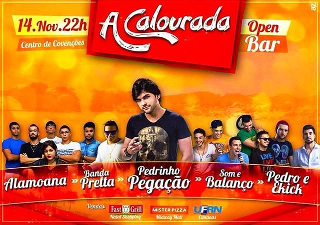 Alamoana, Banda Pretta, Pedrinho Pegação, Som e Balanço e Pedro & Erick - A Calourada