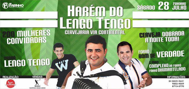 Lengo Tengo, Forró Bom de Verdade e Complexo do Forró Harém do Lengo Tengo
