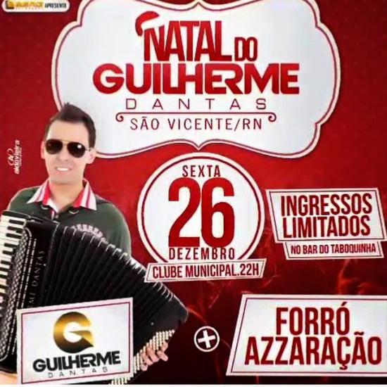 Guilherme Dantas e Forró Azzaração - Natal do Guilherme Dantas