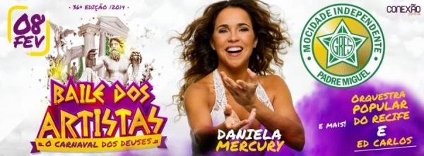 Daniela Mercury, Orquestra Popular do Recife, Escola de Samba Mocidade Independente de Padre Miguel e Ed Carlos - 36ª Baile dos Artistas