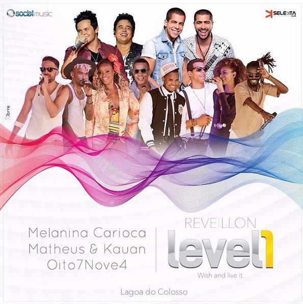 Melanina Carioca, Matheus & Kauan e Oito7Nove4 - Reveillon Level1