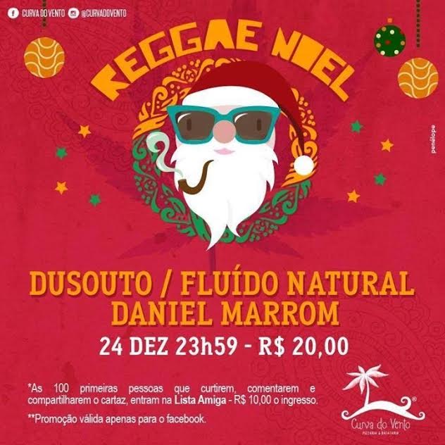 Dusouto, Fluído Natural e Daniel Marrom - Reggae Noel