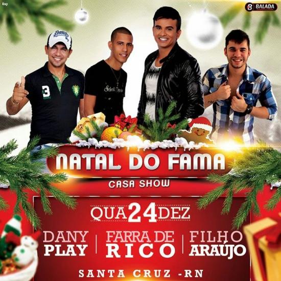 Dany Play, Farra de Rico e Filho Araújo - Natal do Fama