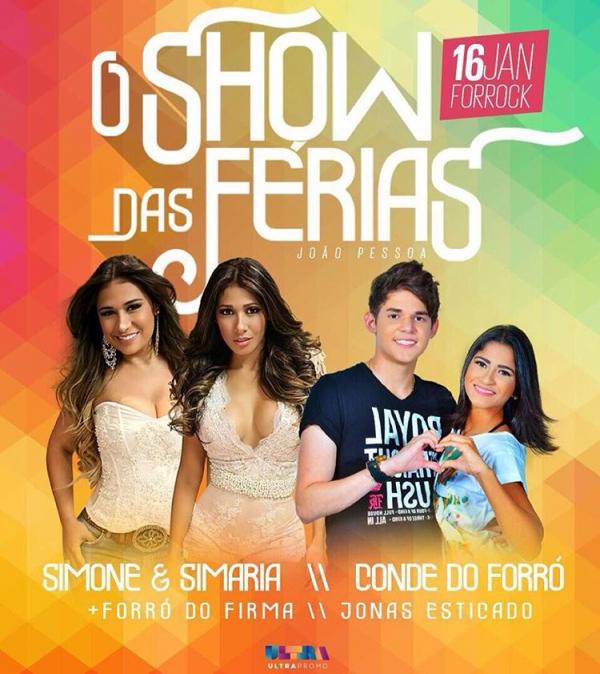 Simone & Simaria, Conde do Forró, Foró da Firma e Jonas Esticado - O Show das Férias