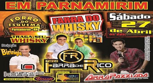 Farra de Rico, Luizinho Nobre e Arrapazziada - Farra do Whisky