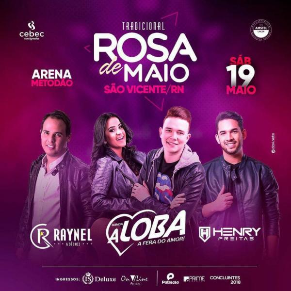 Raynel & Só omii, Banda A Loba e Henry Freitas - Rosa de Maio