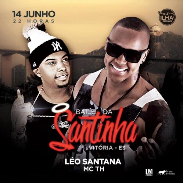 Leo Santana e Mc TH - Baile da Santinha