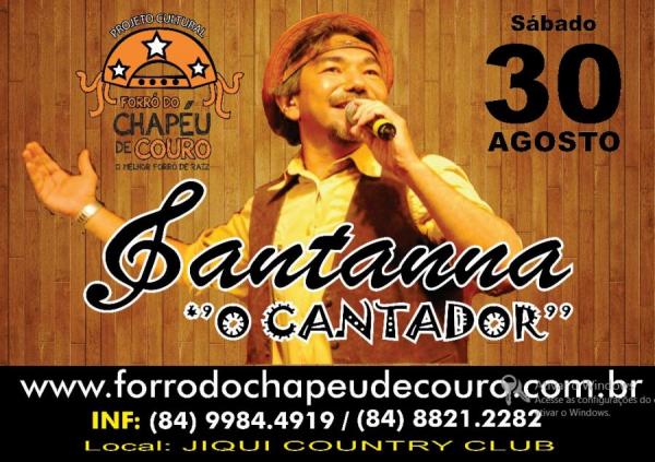 Santana O Cantador - Forró Chapéu de Couro