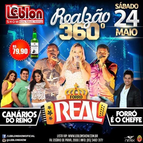 Canários do Reino, Forró Real e Forró É o Cheffe - Realzão 360º