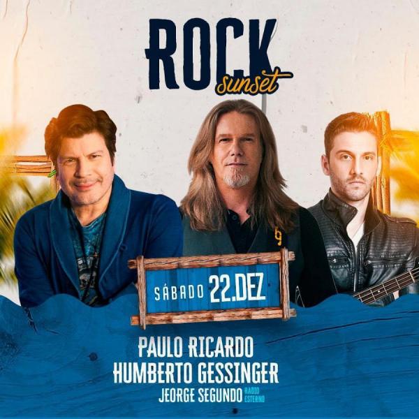 Paulo Ricardo, Humberto Gessinger e Jeorge Segundo - Rock Sunset