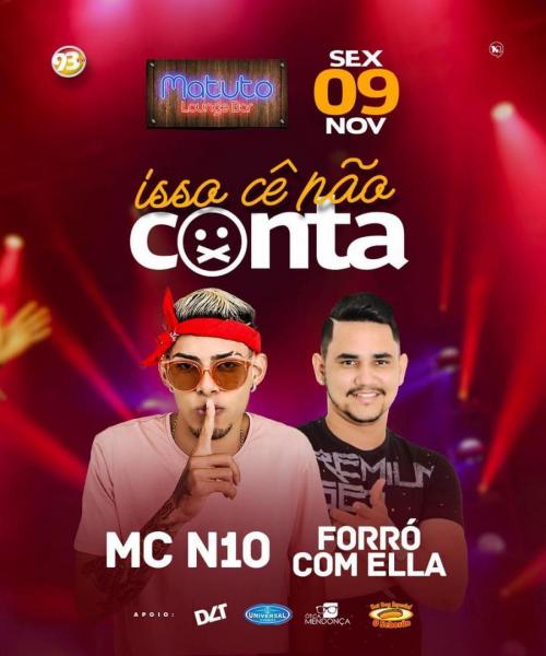 Mc N10 e Forró com Ella - Isso cê não conta