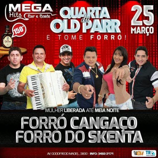 Forró do Cangaço e Forró do Skenta - Quarta do Old Parr