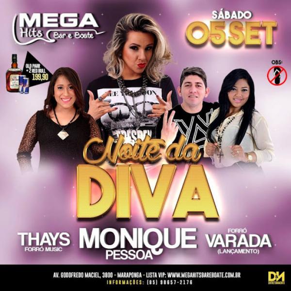 Monique Pessoa, Thays Forró Music e Forró Varada - Noite da Diva