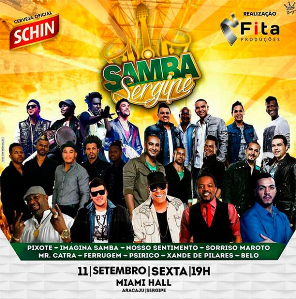 Pixote, Imagina Samba, Nosso Sentimento, Sorriso Maroto, Mr. Catra, Ferrugem, Psirico, Xande de Pilares e Belo - Samba Sergipe