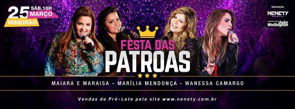 Maiara & Maraisa, Marília Mendonça e Wanessa Camargo - Festa das Patroas