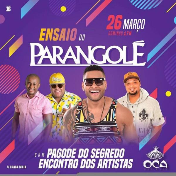 Parangolé, Pagode do Segredo e Encontro dos Artistas - Ensaio do Parangolé
