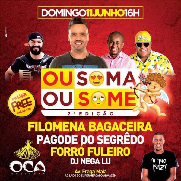Filomena Bagaceira, Pagode do Segredo, Forró Fureiro e DJ Nega Lu - Ou Soma Ou Some 2ª Edição